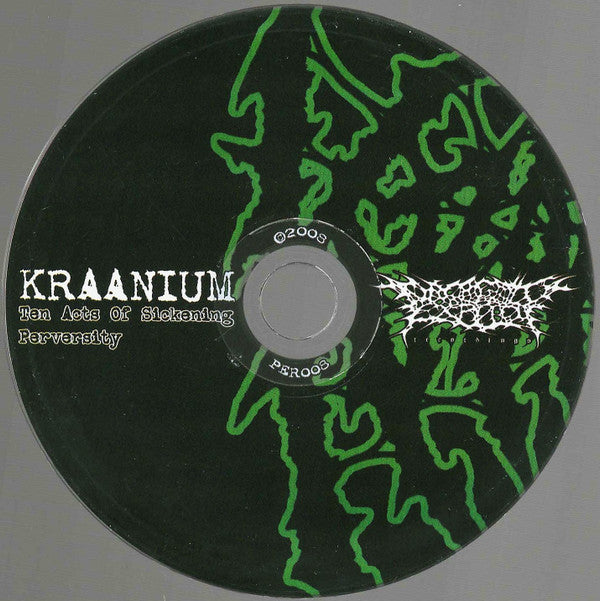 Kraanium : Ten Acts Of Sickening Perversity (CD, Album)
