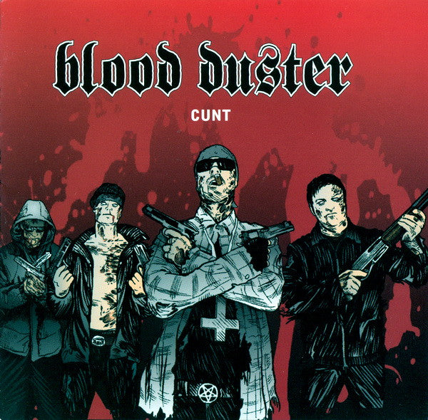 Blood Duster : Cunt (CD, Album, RE)