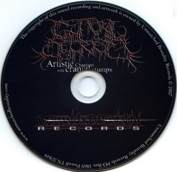 Guttural Secrete : Artistic Creation With Cranial Stumps (CD, EP, RP)