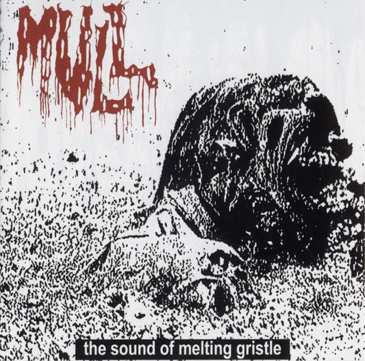 Mull (2) : The Sound Of Melting Gristle (CD, Album)
