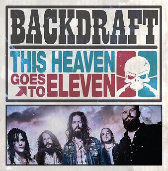 Backdraft (11) : This Heaven Goes To Eleven (CD, Album)