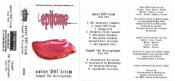 Epitome (2) :  Autoe'ROT'icism / Engulf The Decrepitude  (Cass, Comp, RE)