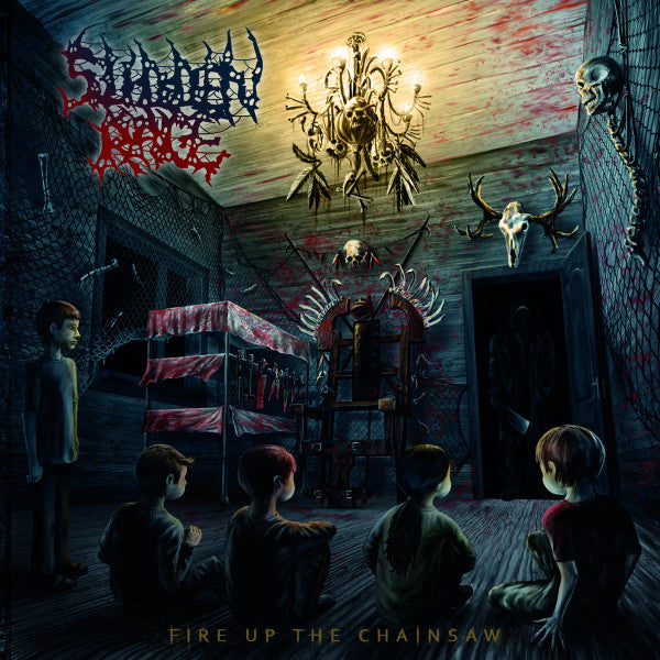 Sudden Rage : Fire Up The Chainsaw (CD, Album)
