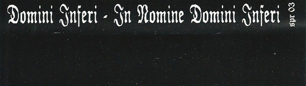 Domini Inferi : In Nomine Domini Inferi (Cass, S/Sided, Ltd, RE)