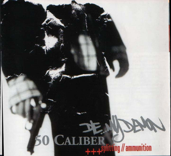 Die ...My Demon & 50 Caliber : Splitting // Ammunition (CD, EP, Spl)