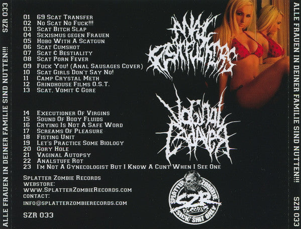 Anal Fistfuckers / Vaginal Cadaver : Alle Frauen In Deiner Familie Sind Nutten!!! (CD, Album)