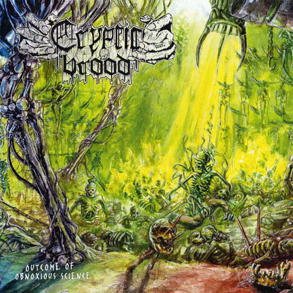 Cryptic Brood : Outcome Of Obnoxious Science (CD, Album)