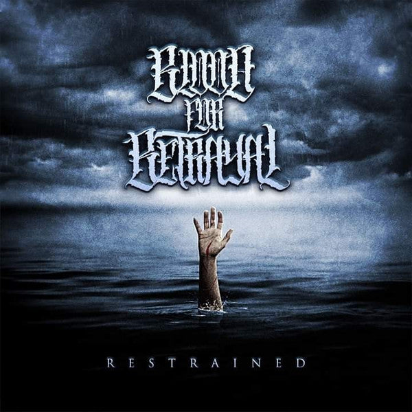 Blood For Betrayal : Restrained (CD, Album)