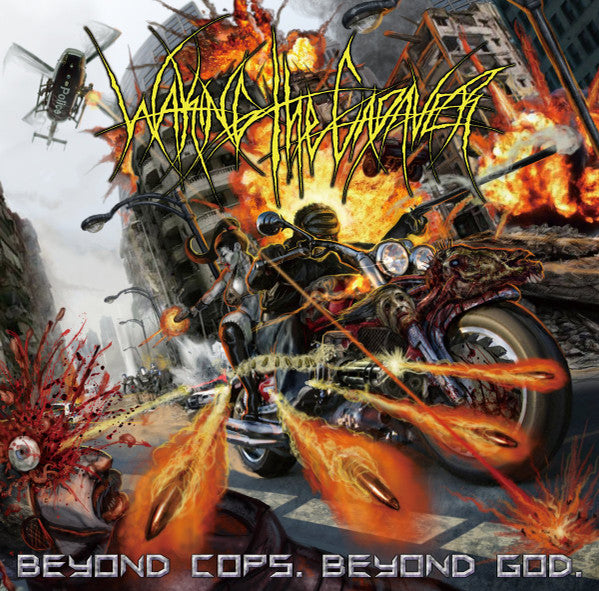Waking The Cadaver : Beyond Cops, Beyond God (CD, Album, RP, Dig)