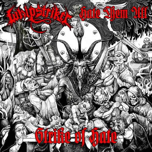 Whipstriker / Hate Them All : Strike Of Hate (CD, Album)
