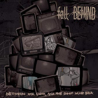 Fall Behind : Between The Devil And Deep Blue Sea (CD, Album)
