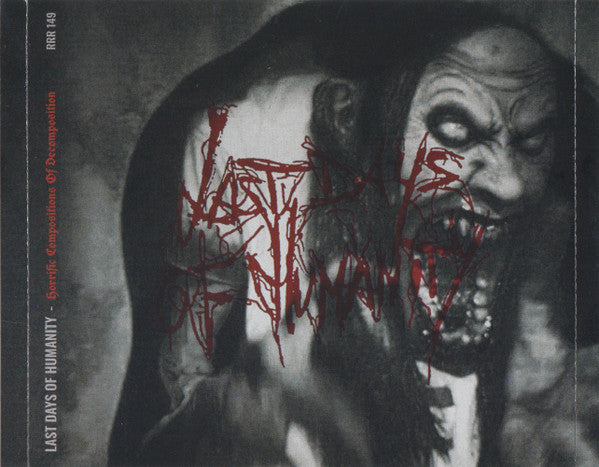 Last Days Of Humanity : Horrific Compositions Of Decomposition (CD, Album)