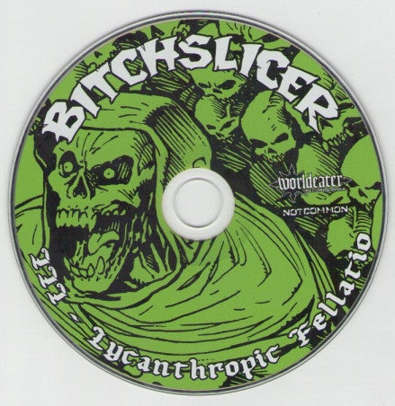 Bitchslicer : III: Lycanthropic Fellatio (CD, Album)