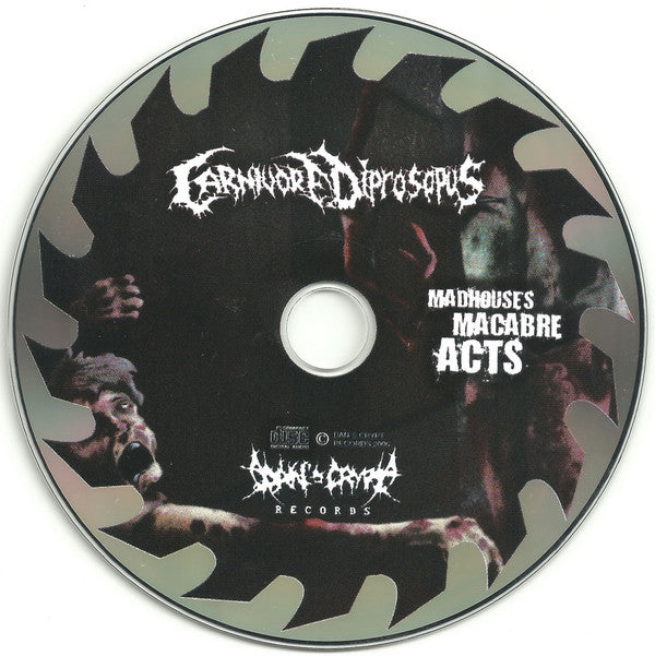 Carnivore Diprosopus : Madhouse's Macabre Acts (CD, Album)