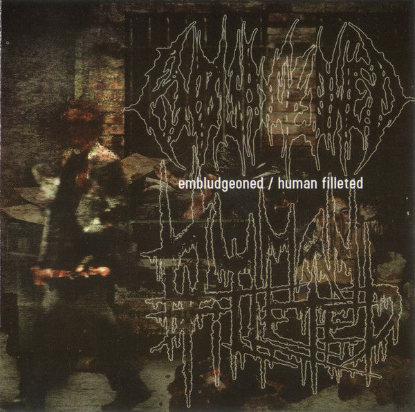 Embludgeoned / Human Filleted : Embludgeoned / Human Filleted (CD)