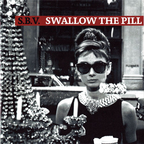 S.B.V. : Swallow The Pill (7", EP, Red)