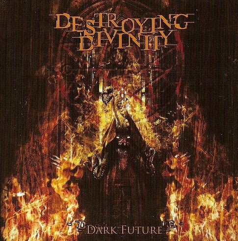 Destroying Divinity : Dark Future (CD, Album)