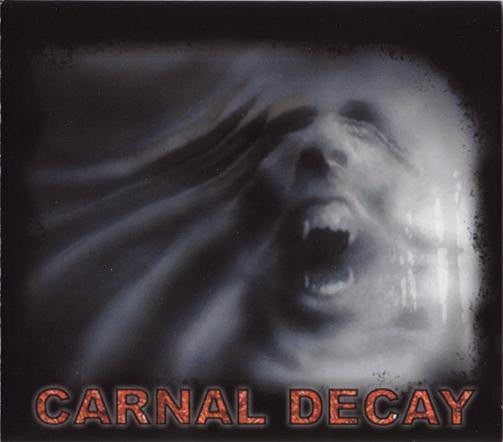 Carnal Decay : Carnal Decay (CD, Album)