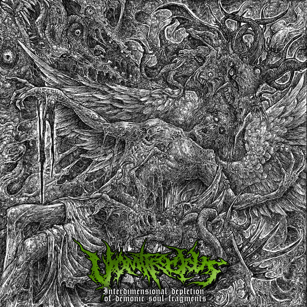 Vomitrocious (2) : Interdimensional Depletion Of Demonic Soul Fragments (CDr, Ltd, Num, Promo)