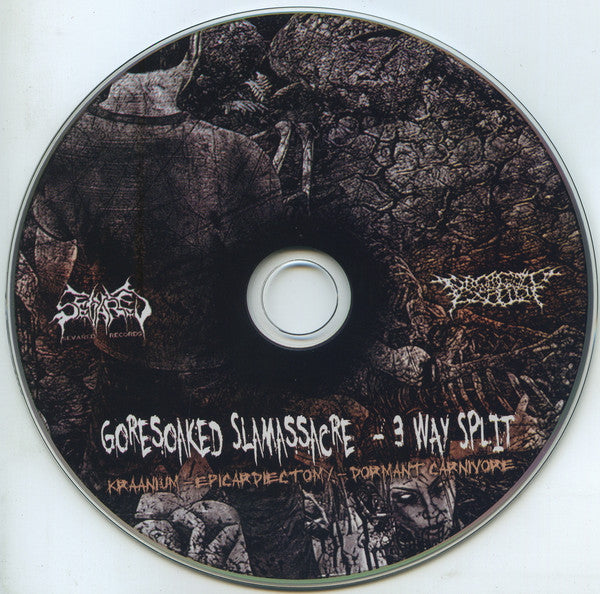 Kraanium / Epicardiectomy / Dormant Carnivore : Goresoaked Slamassacre - 3-Way Split (CD)