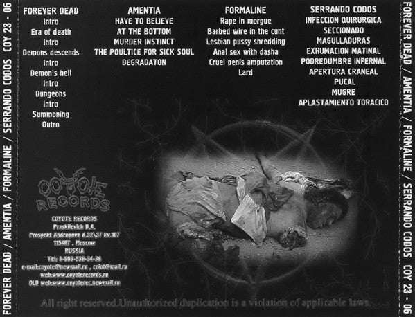 Forever Dead / Amentia / Formaline* / Serrando Codos : Demons Descends / Mind Degradation / Gore Conveyor / Inspeccion Meticulosa (CD)