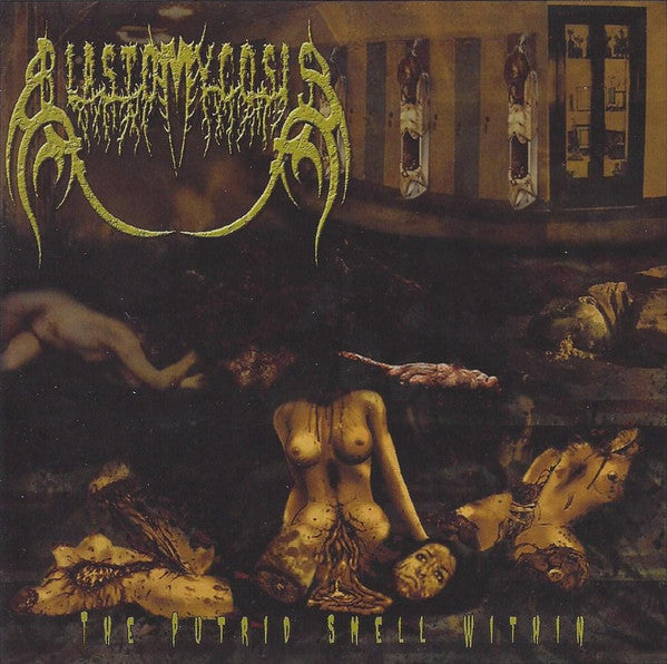 Blastomycosis : The Putrid Smell Within (CD, Album, Ltd)