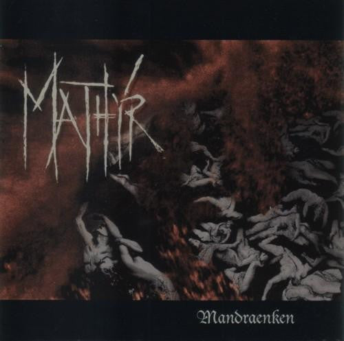 Mathyr : Mandraenken (CD, Album)