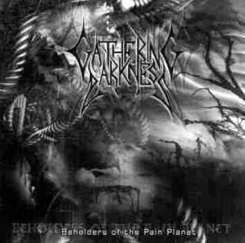 Gathering Darkness : Beholders Of The Pain Planet (CD, Album)