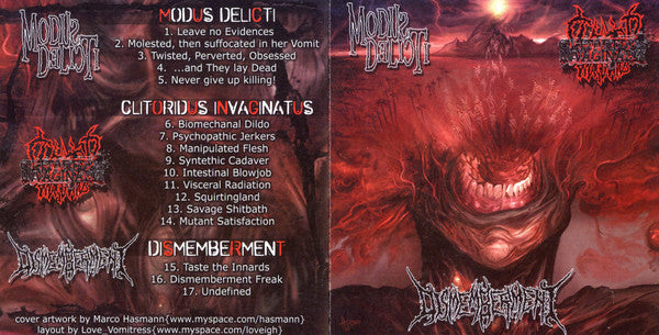 Modus Delicti / Clitoridus Invaginatus / Dismemberment (2) : Modus Delicti / Clitoridus Invaginatus / Dismemberment (CD)