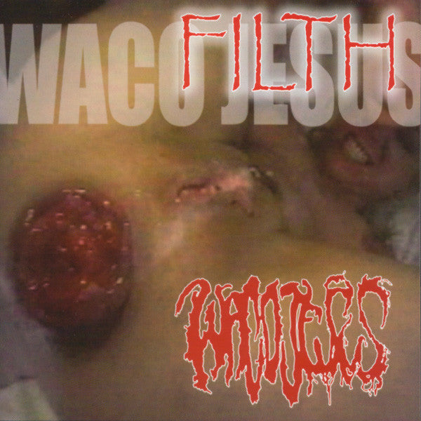 Waco Jesus : Filth (CD, Album, RE)