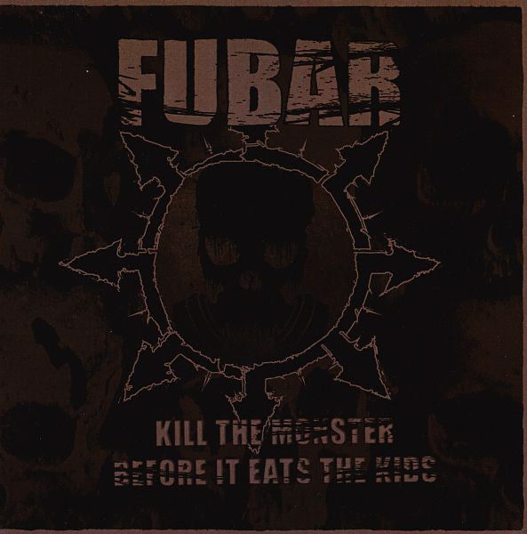 Embalming Theatre / F.U.B.A.R. (2) : Eat Her Eyes / Kill The Monster Before It Eats The Kids (7", EP, Ltd)