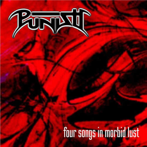 Punish (2) : Four Songs In Morbid Lust (CD)