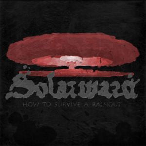 Solarward : How To Survive A Rainout (CD, Album)