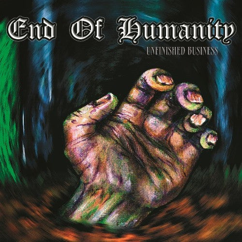 End Of Humanity : Unfinished Business (CD, EP, RP)