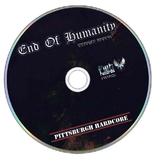End Of Humanity : Unfinished Business (CD, EP, RP)