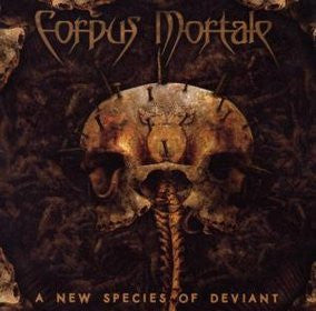 Corpus Mortale : A New Species Of Deviant (CD, Album, RE, O-C)