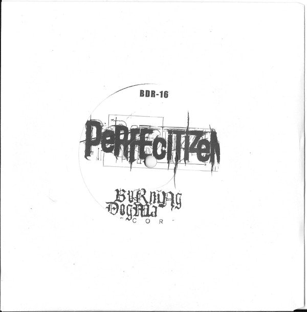 Perfecitizen / Meshiha : The Indubitable Accordance / Commence the Suffering (7")
