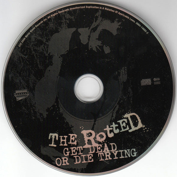 The Rotted : Get Dead Or Die Trying (CD, Album, Dig)