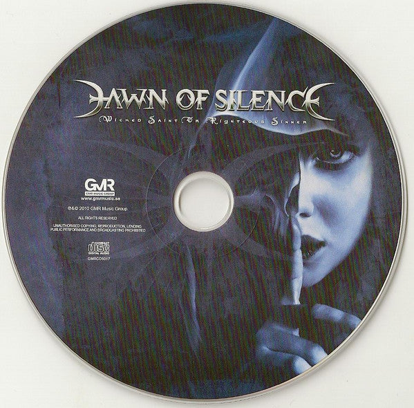 Dawn Of Silence : Wicked Saint Or Righteous Sinner (CD, Album, Dig)