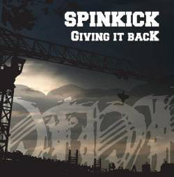 Spinkick : Giving It Back (CD)