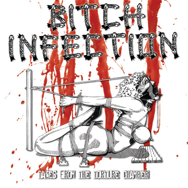 Bitch Infection : Tales From The Torture Chamber (CD, Album)