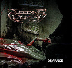 Bleeding Display : Deviance (CD, Album)