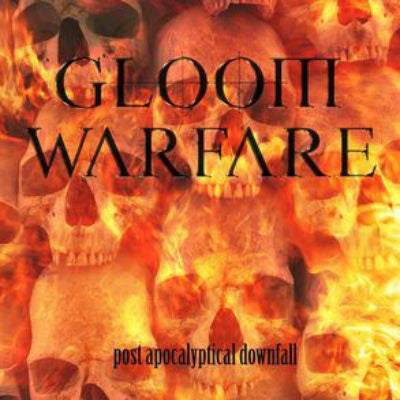 Gloom Warfare : Post Apocalyptic Downfall (CD, Album)