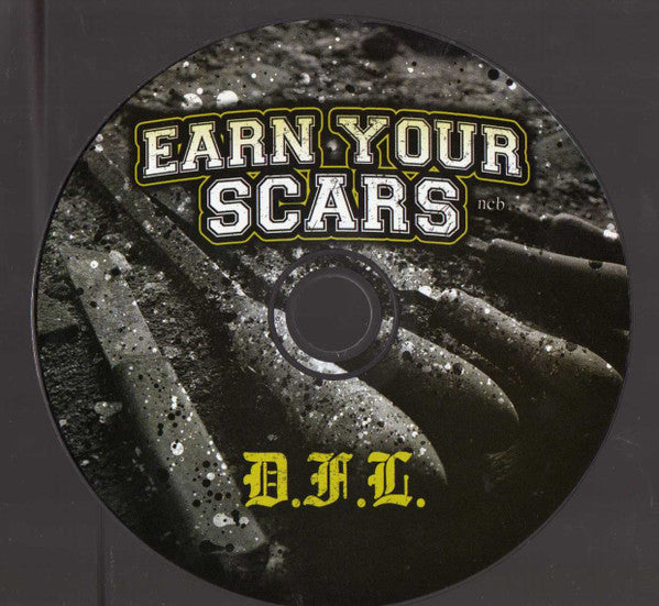 Earn Your Scars : D.F.L. (CD, Album)