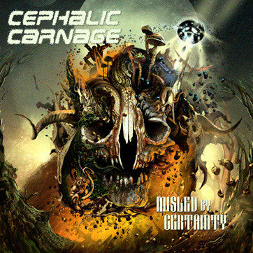 Cephalic Carnage : Misled By Certainty (CD, Album)