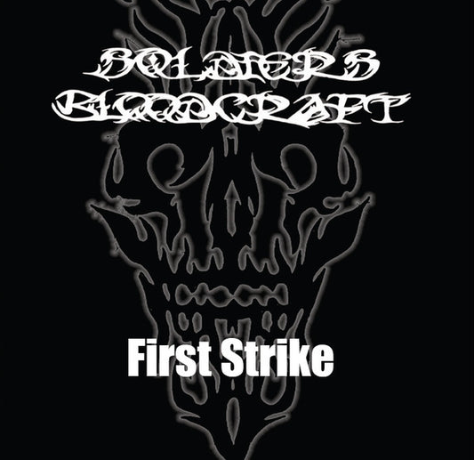 Soldiers Bloodcraft : First Strike (CD, EP, Sli)