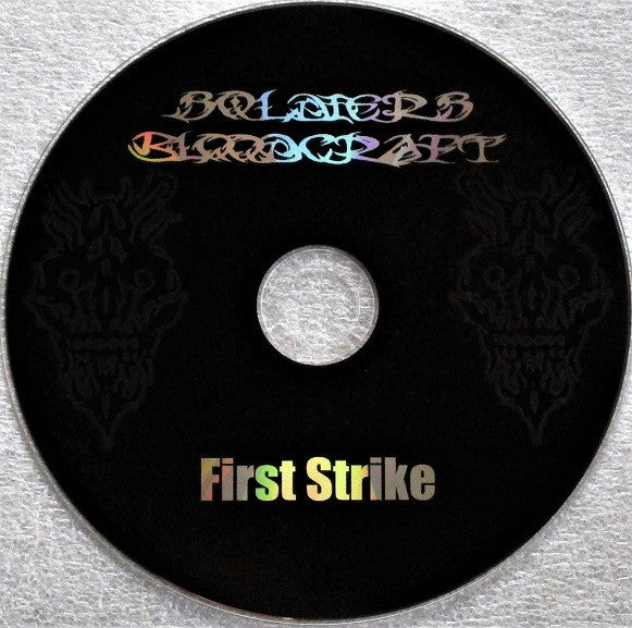 Soldiers Bloodcraft : First Strike (CD, EP, Sli)