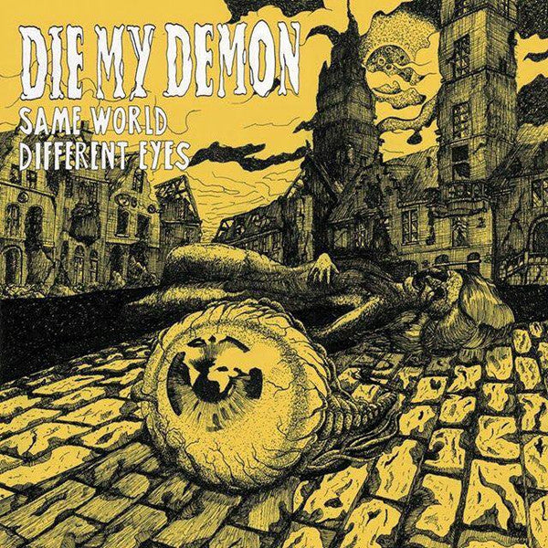 Die My Demon : Same World Different Eyes (CD, EP)