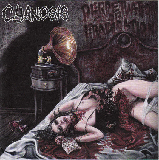 Cyanosis (2) : Perpetuation Of Eradication (CD, Album, RE)