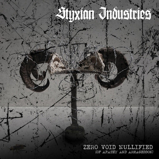 Styxian Industries : Zero​.​Void​.​Nullified {Of Apathy And Armageddon} (CD, Album, Ltd)